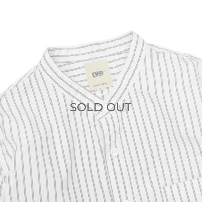 画像3: F.O.B FACTORY（エフオービーファクトリー）BAND COLLAR SHIRT（バンドカラーシャツ）"STRIPE" / White（ホワイト）