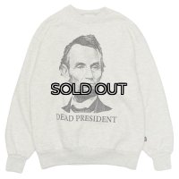 Sloppy Supply（スラッピーサプライ）NEO Vintage Sweat Shirt（ネオヴィンテージスウェットシャツ）"DEAD PRESIDENT" / Grey（グレー）