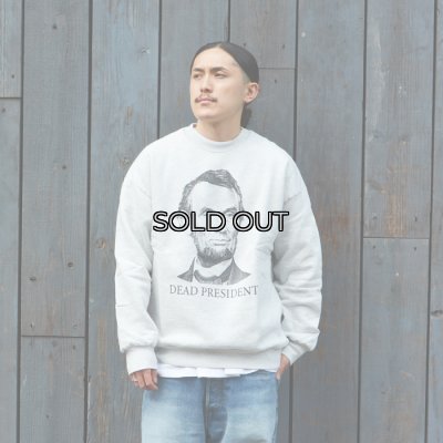 画像7: Sloppy Supply（スラッピーサプライ）NEO Vintage Sweat Shirt（ネオヴィンテージスウェットシャツ）"DEAD PRESIDENT" / Grey（グレー）
