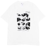 me（ミー） EYES T-shirts（アイズTシャツ） / White（ホワイト）