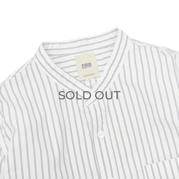 画像3: F.O.B FACTORY（エフオービーファクトリー）BAND COLLAR SHIRT（バンドカラーシャツ）"STRIPE" / White（ホワイト） (3)